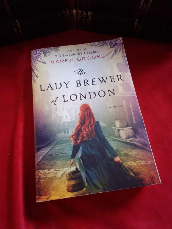 The Lady Brewer of London - Karen Brooks 2014 First U.S Edition Paperback
