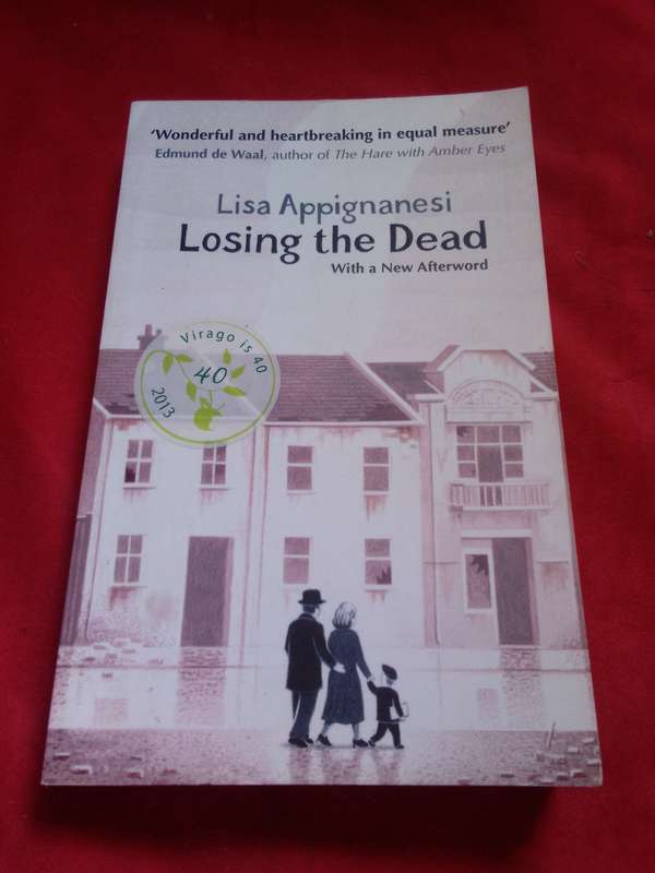 Losing the Dead - Lisa Appignanesi 2013 Paperback