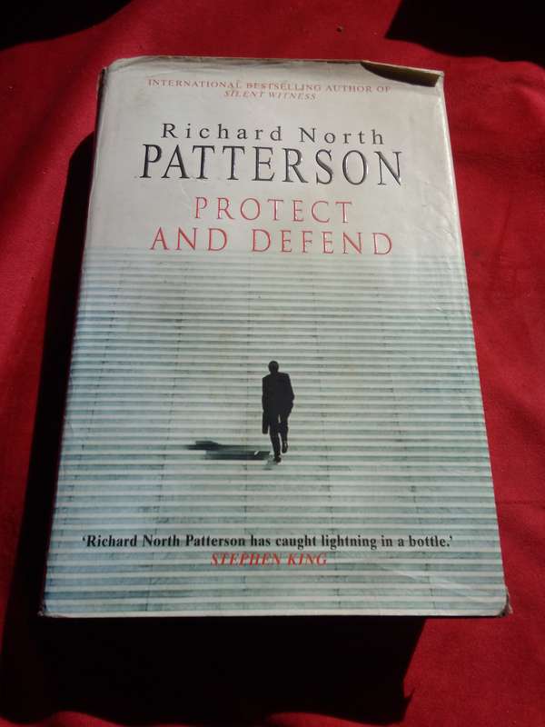 Protect And Defend - Richard North Patterson 2001 Hardcover