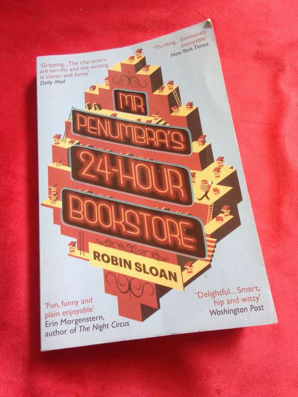 Mr Penumbras 24 Hour Bookstore - Robin Sloan 2014 Paperback