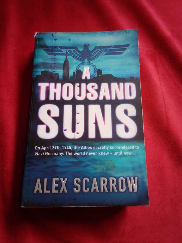 A Thousand Suns - Alex Scarrow 2007 Paperback