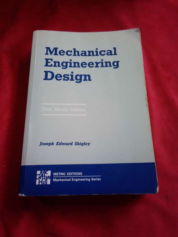 Mechanical Engineering Design - 1986 First Metric Edition Softcover
