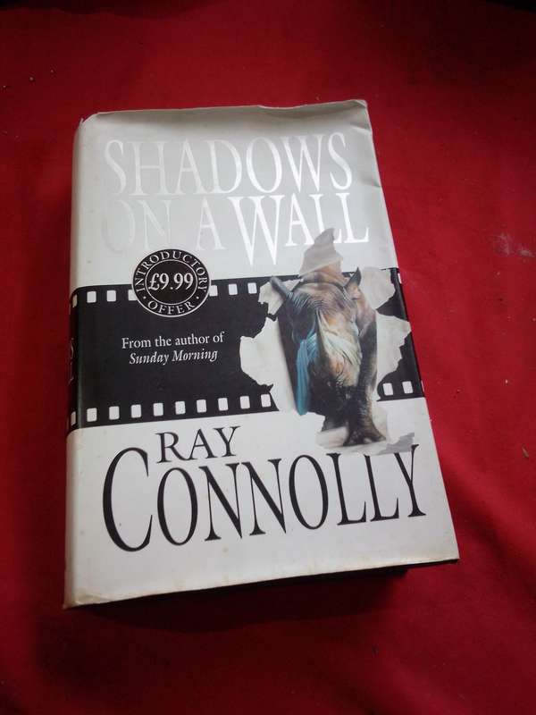 Shadows on a Wall - Ray Connolly 1994 Hardcover