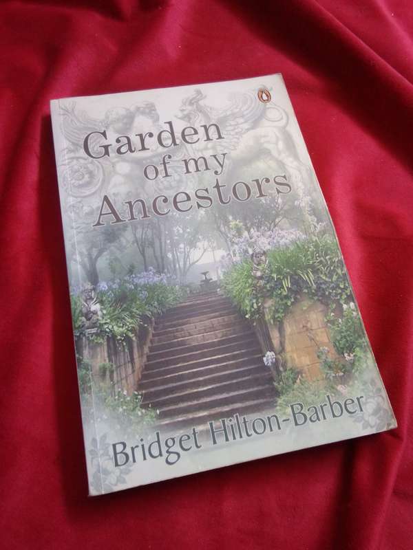 Garden of my Ancestors - Bridget Hilton-Barber 2011 Paperback