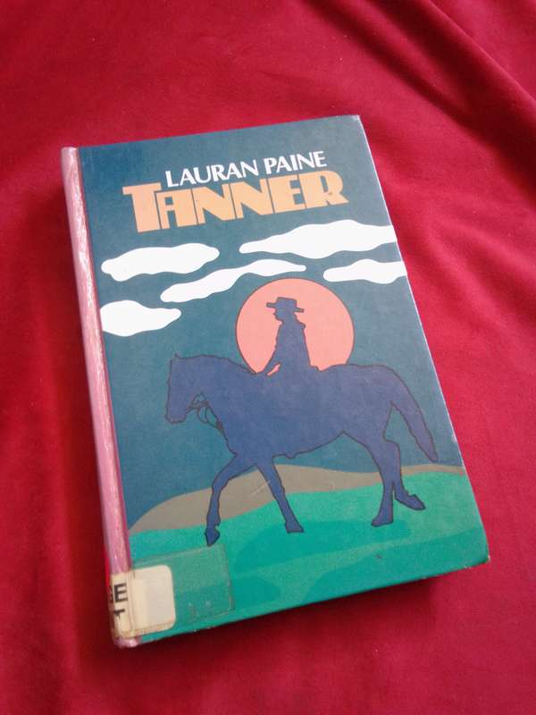Tanner - Lauran Paine 1984 Hardcover (Western Fiction)