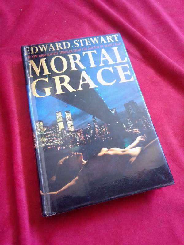 Mortal Grace - Edward Stewart 1993 Hardcover