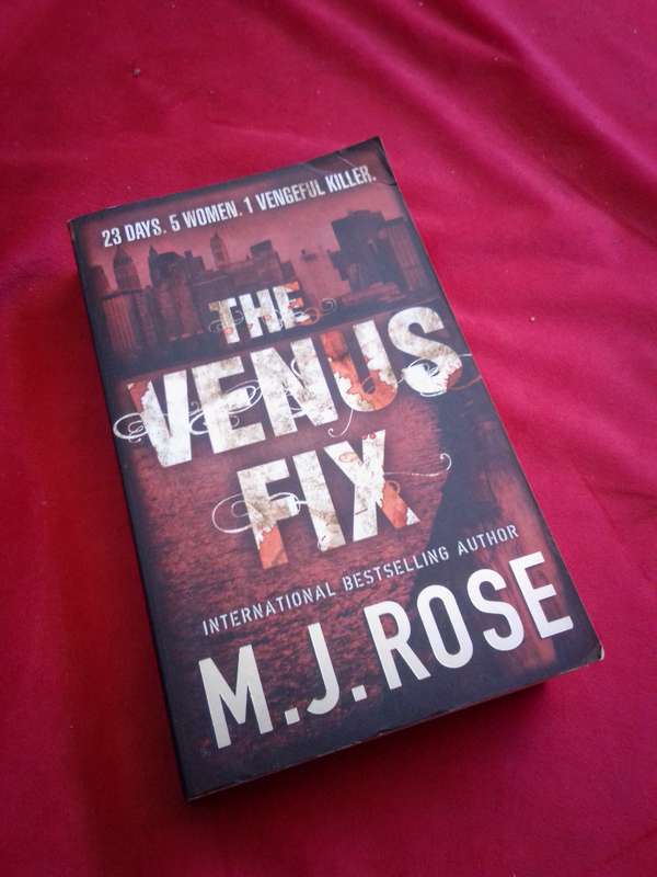 The Venus Fix - M.J. Rose 2007 Paperback
