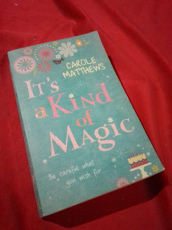 It's a Kind of Magic - Carole Matthews 2008 Paperback