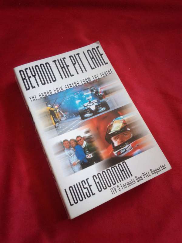 Beyond The Pit Lane - Louise Goodman 2001 Paperback