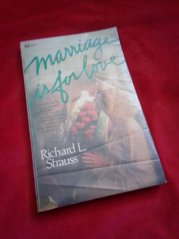 Marriage is for Love - Richard Strauss 1983 Softcover