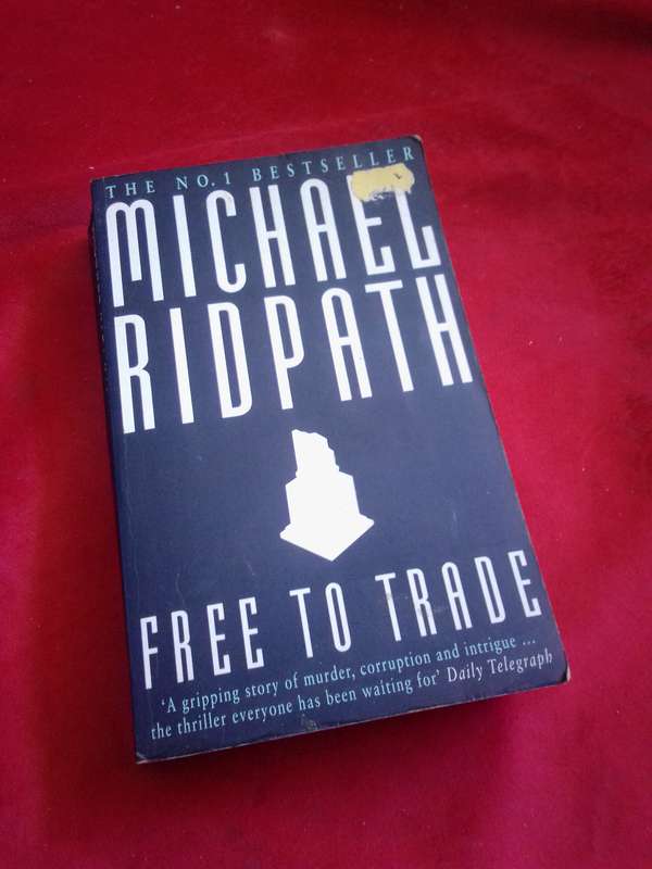 Free to Trade - Michael Ridpath 1996 Paperback