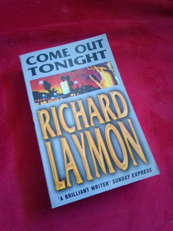 Come Out Tonight - Richard Laymon 1999 Paperback