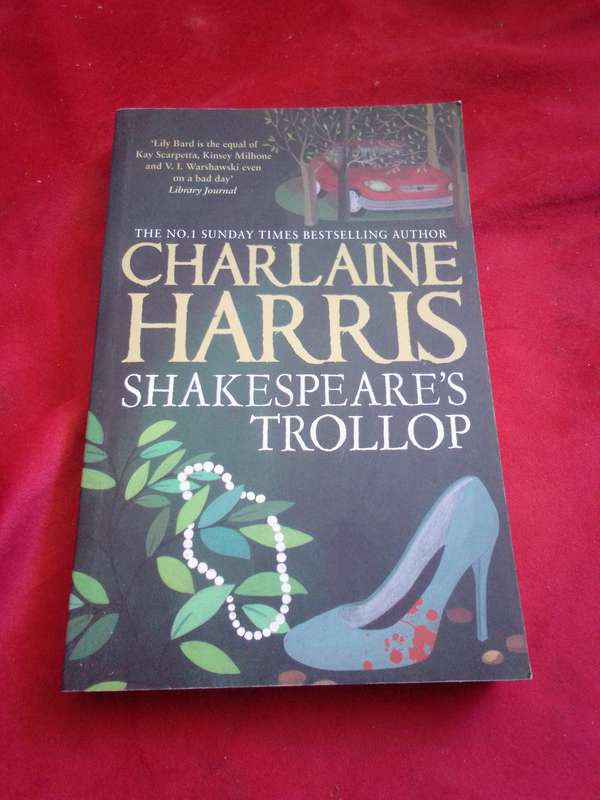 Shakespeare's Trollop - Charlaine Harris 2011 Softcover