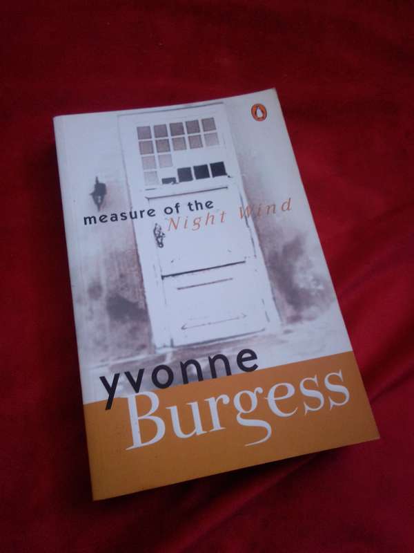 Measure of the Night Wind - Yvonne Burgess 2002 Softcover