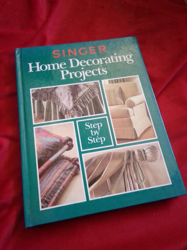 SINGER - Home Decorating Projects 1992 Hardcover
