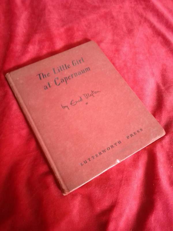 Enid Blyton The Little Girl at Capernaum 1948 Clothcover