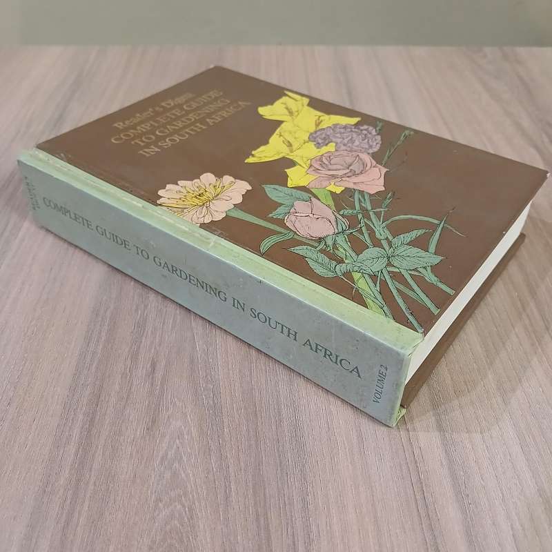 Reader's Digest Complete Guide to Gardening in South Africa vol 2