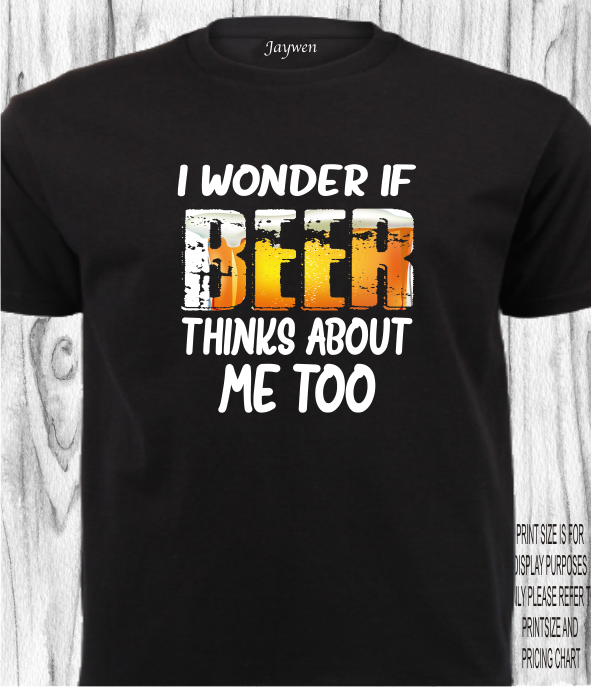 FUNNY SHIRT_I WONDER IF BEER..