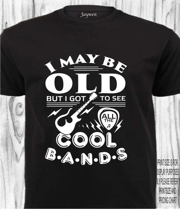 FUNNY SHIRT_I MAY BE OLD