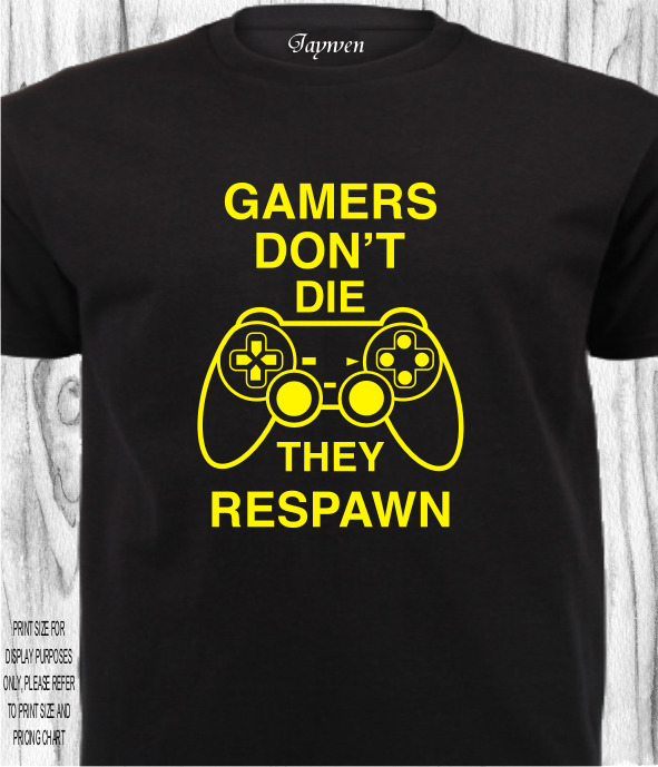 GAMING SHIRT_GAMER'S DON'T DIE