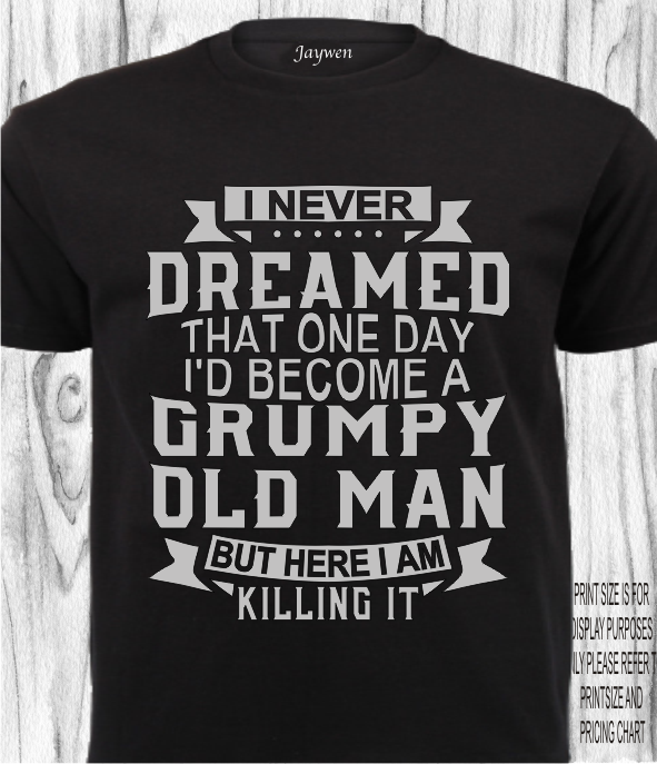 FUNNY SHIRT_GRUMPY OLD MAN