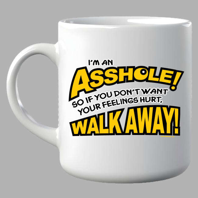 Coffee Mug - I'm An A-hole