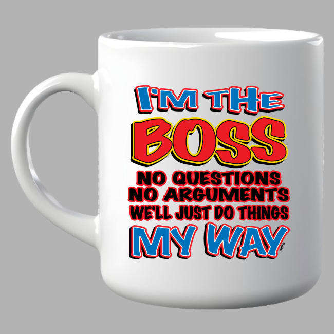 Coffee Mug - I'm The Boss