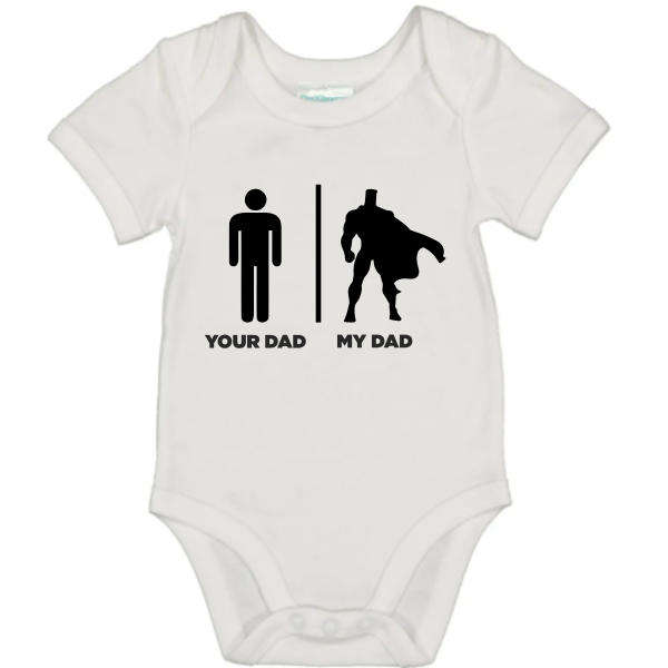 BABY GROW_YOUR DAD MY DAD