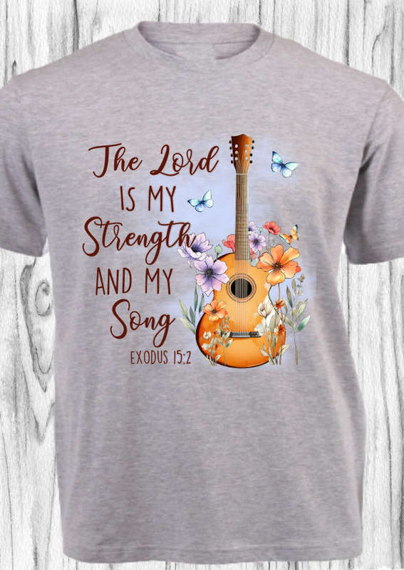 CHRISTIAN SHIRT_STRENGTH AND SONG