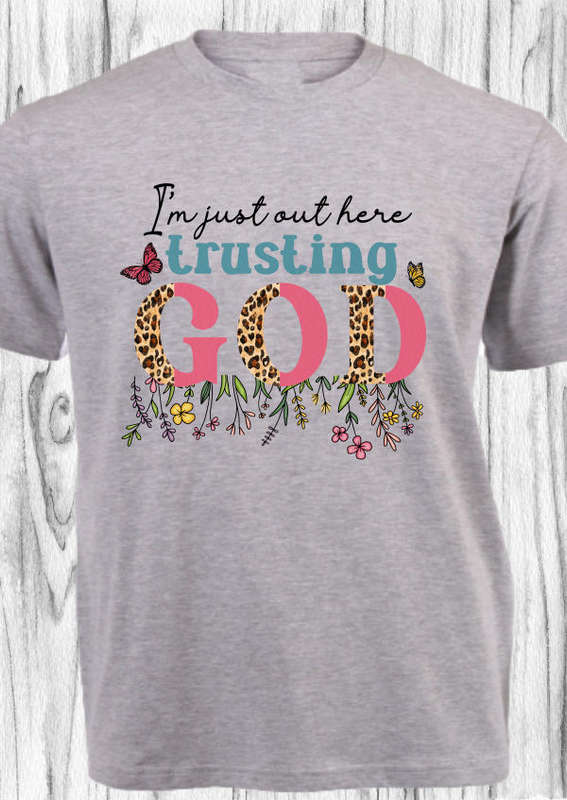 CHRISTIAN SHIRT_TRUSTING GOD