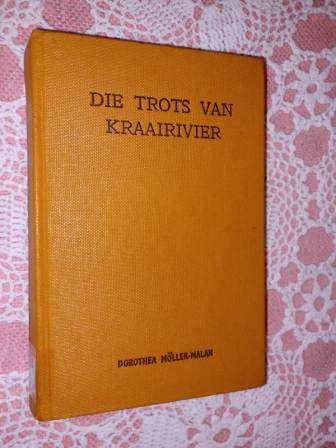 Die trots van Kraairivier  Dorothea Moller-Malan