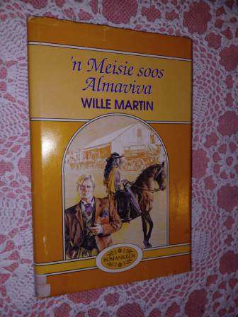 n Meisie soos Almaviva  Wille Martin