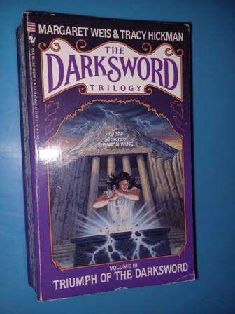 Triumph of the Darksword M Weis & T Hickman & Riverwind the Plainsman PB Thompson & TR Carter