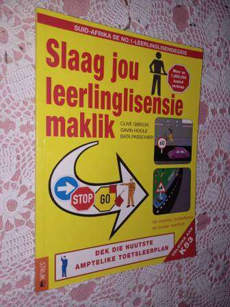 Slaag jou leerlinglisensie maklik . C Gibson , G Hoole,B Passchier