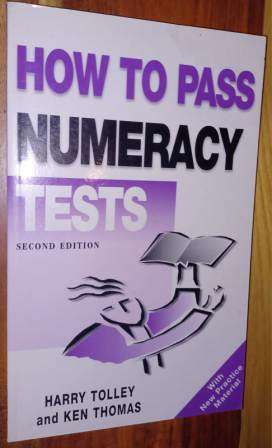 How to Pass Numeracy Tests 2nd Edition  H Tolley & K Thomas