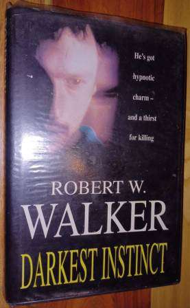 Darkest Instinct  Robert W Walker