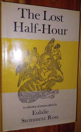 The Lost Half-Hour  A collection of stories