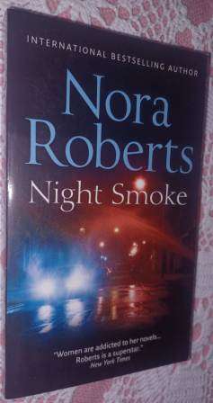 Night Smoke   Nora Roberts