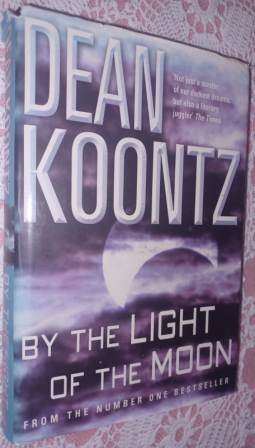 By the Light of the Moon  Dean Koontz