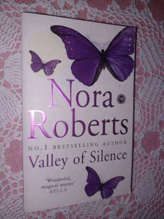 Valley of Silence   Nora Roberts