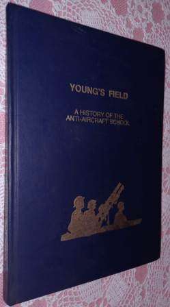 Young's Field A History of the Anti-Aircraft School