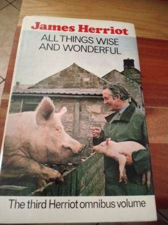 All Things Wise & Wonderful  James Herriot Omnibus