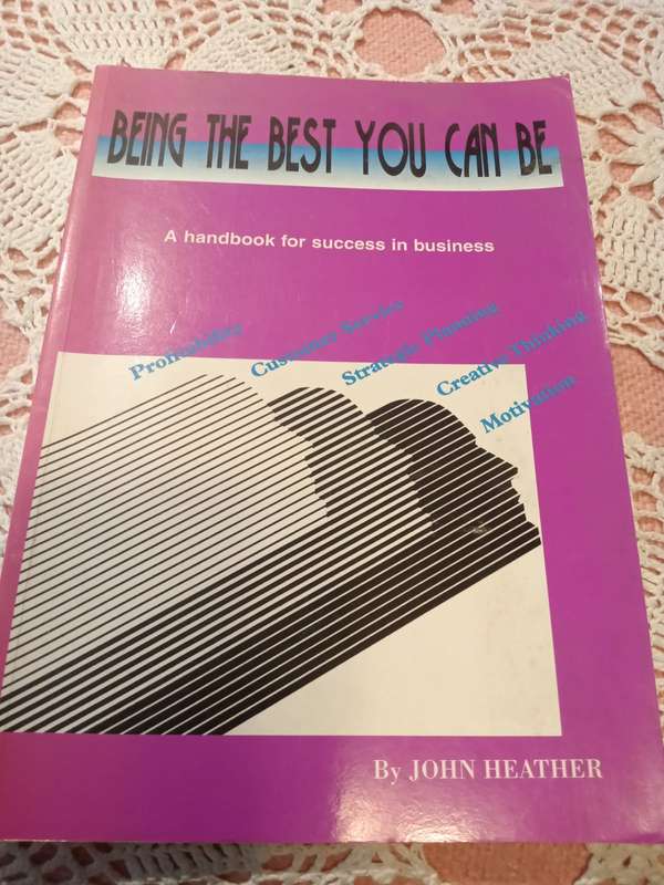 Being the Best you can be John Heather