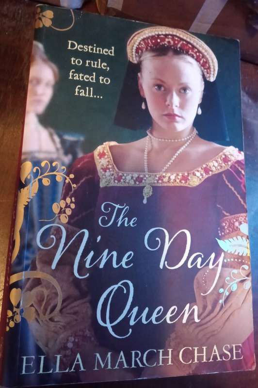 The Nine Day Queen  Ella March Chase