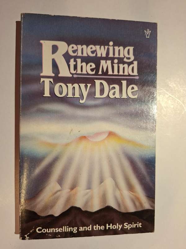 Renewing the Mind Tony Dale
