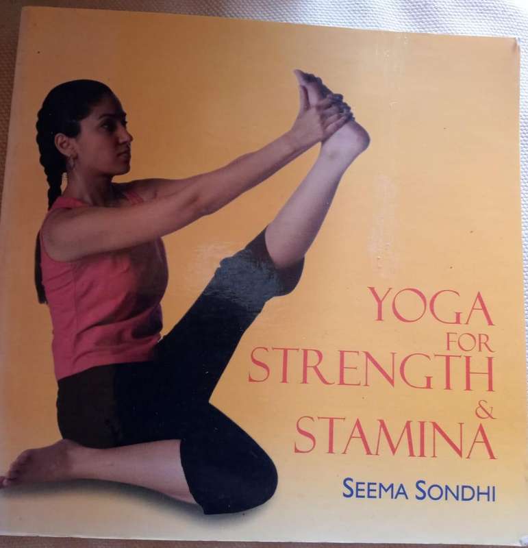 Yoga for Strength & Stamina  Seema Sondhi