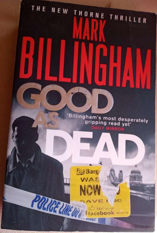 In the Dark & Good as Dead Mark Billingham