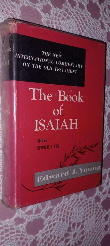 The Book of Isaiah Vol 1 Edward J Young