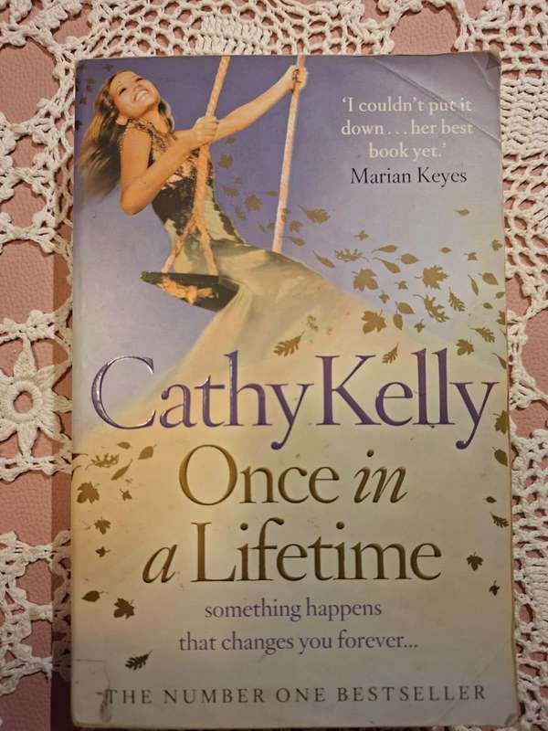 Once in a Lifetime C Kelly & The Undomestic Goddess S Kinsella