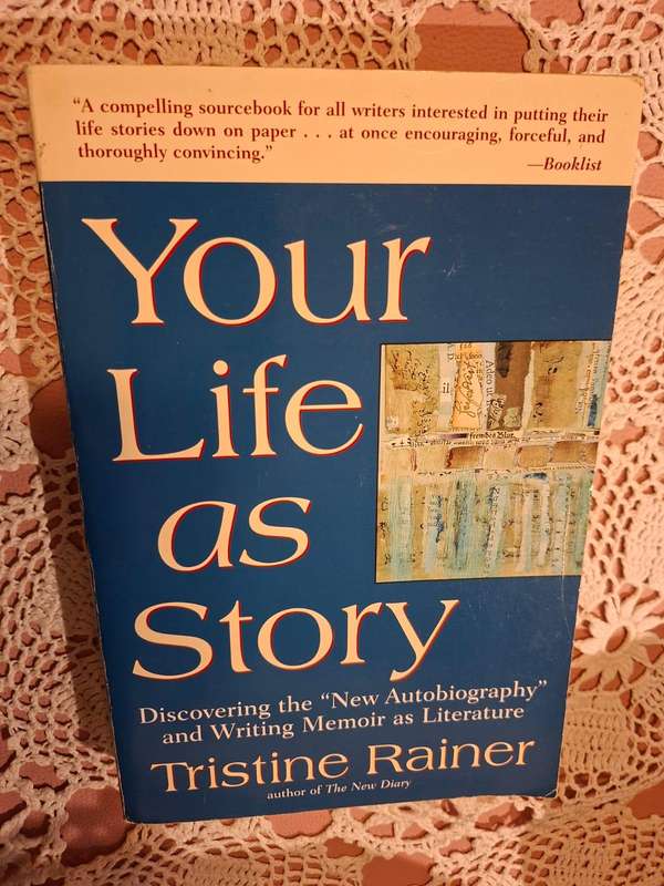 Your Life as Story Tristine Rainer